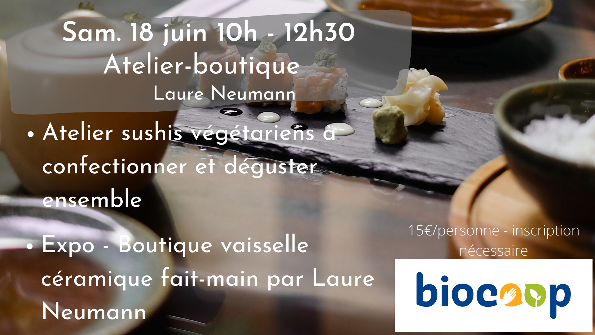 Atelier sushi végétarien + Expo vente vaisselle artistique by Laure Neumann
